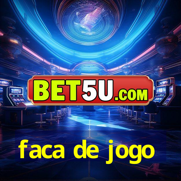 faca de jogo